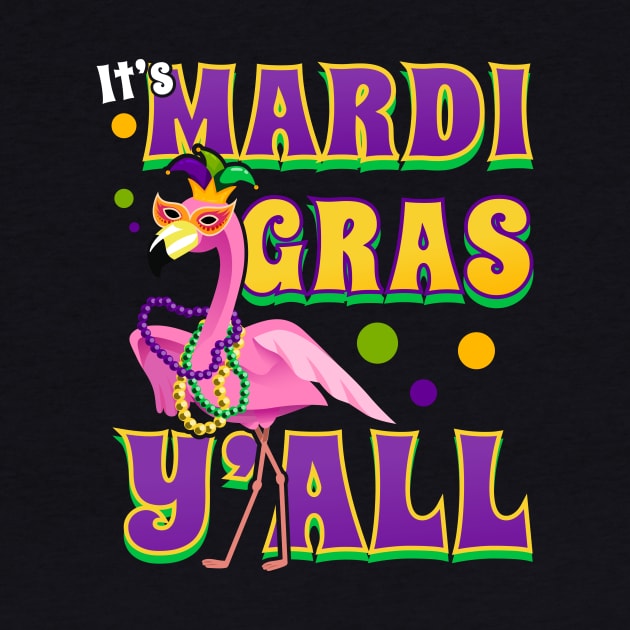 It' Mardi Gras Y'all Fabulous Flamingo by CozySkull